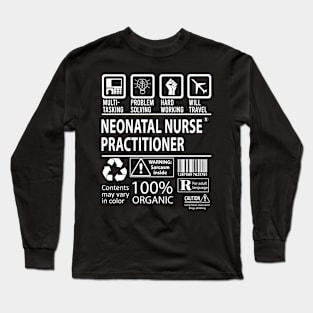 Neonatal Nurse Practitioner - Multitasking Long Sleeve T-Shirt